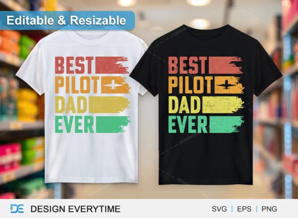 Best Pilot Dad Ever T-shirt Design Graphics