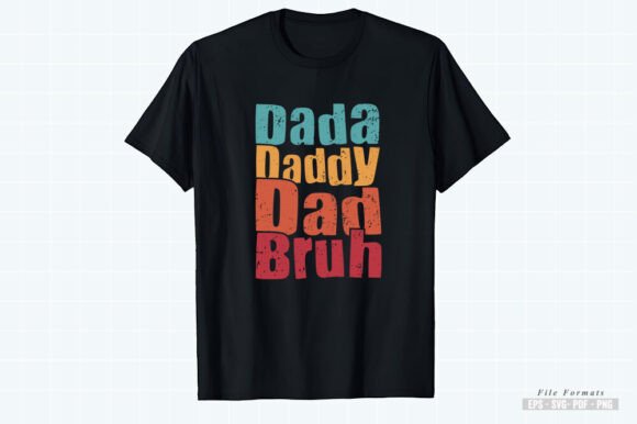 Dada Daddy Dad Bruh