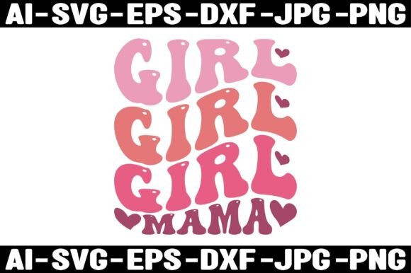 GIRL GIRL GIRL MAMA