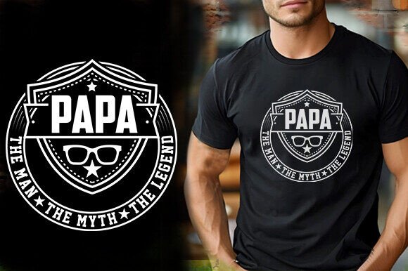 The MAN the MYTH the LEGEND PAPA T-SHIRT Graphics
