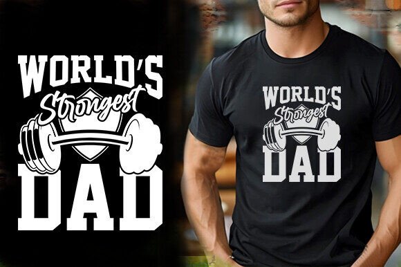 World's Strongest Dad T-Shirt Design